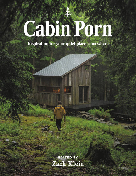 Cabin Porn Book by Zach Klein – Huck & Paddle